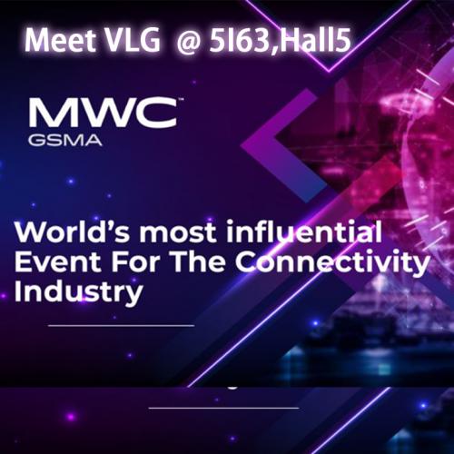 Meet VLG at MWC Barcelona 2024 Exhibition